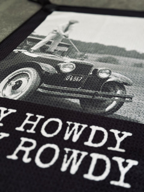 Say Howdy Stay Rowdy Schlägertuch