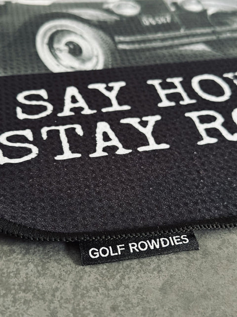 Say Howdy Stay Rowdy Schlägertuch